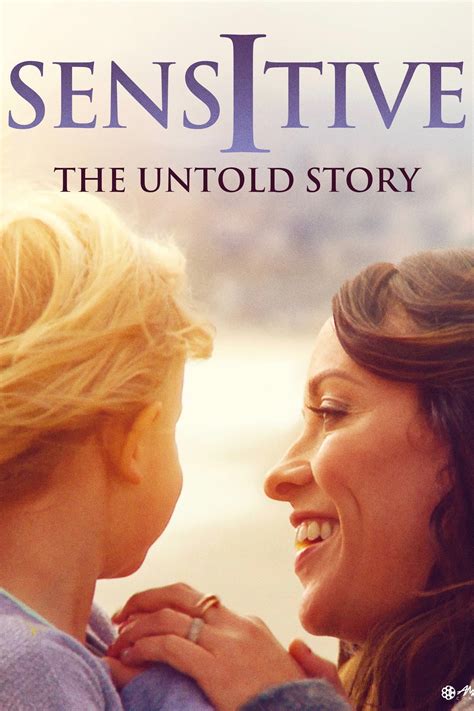 Sensitive: The Untold Story (Film, 2015) — CinéSérie