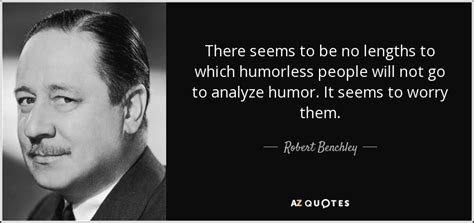 100 QUOTES BY ROBERT BENCHLEY [PAGE - 2] | A-Z Quotes