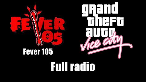 GTA: Vice City - Fever 105 (Rev. 1) | Full radio - YouTube