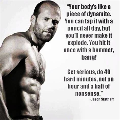 Jason Statham Fitness Quote | Bodybuilding motivation, Fitness quotes, Statham