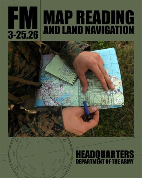 Map Reading and Land Navigation: FM 3-25.26 by Department of the Army | eBook | Barnes & Noble®