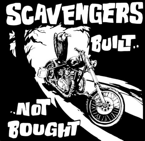 Scavengers | Built.. Not Bought