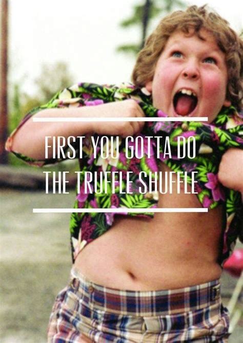 "Goonies never say die"! | Favorite movie quotes, Goonies quotes, Goonies