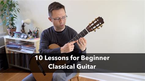 10 Classical Guitar Lessons for Beginners | This is Classical Guitar