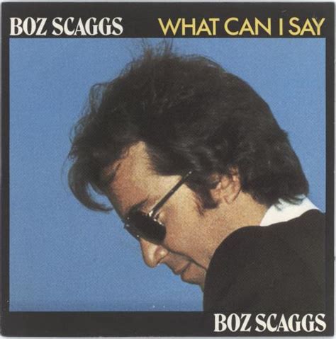 Boz Scaggs What Can I Say Italian 7" vinyl single (7 inch record / 45 ...