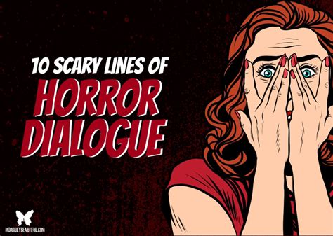 10 Scary Lines of Horror Dialogue - Morbidly Beautiful