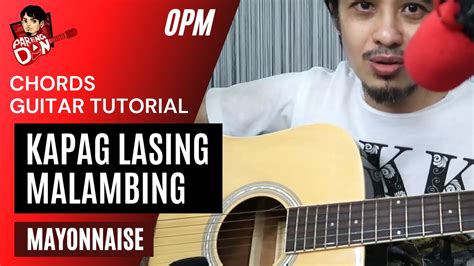 KAPAG LASING MALAMBING guitar tutorial MAYONNAISE - YouTube