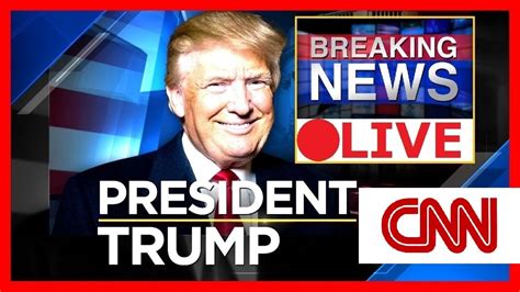 CNN Live Stream News Now HD 24/7 - President Trump Latest Info and News ...