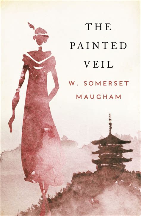 The Painted Veil eBook by W. Somerset Maugham - EPUB | Rakuten Kobo Australia