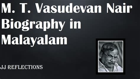 M. T. Vasudevan Nair Biography in Malayalam - YouTube