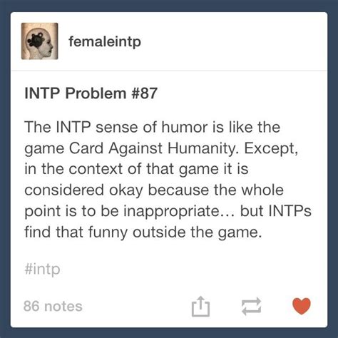 intp humor - good luck trying to find something that will offend us ...