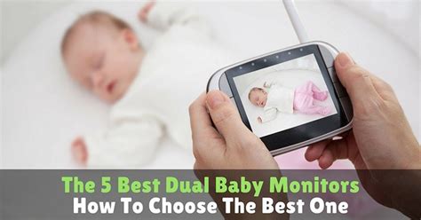 The 5 Best Dual Baby Monitors: How To Choose The Best One