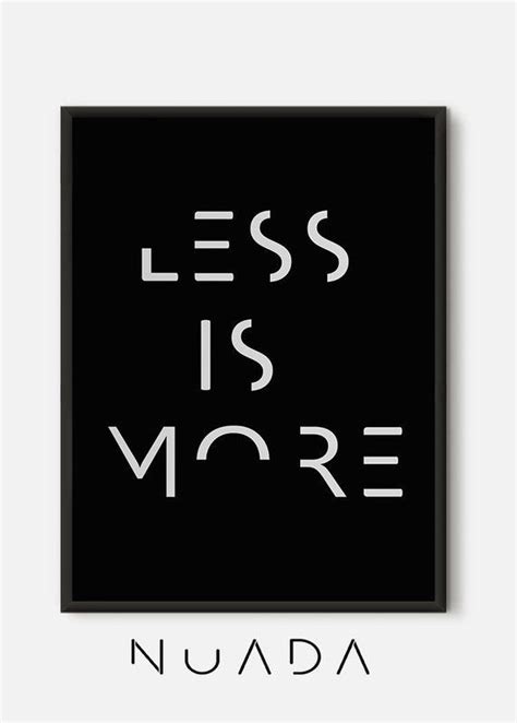 Less Is More Quote print inspirational print wall decor | Etsy | Quote ...