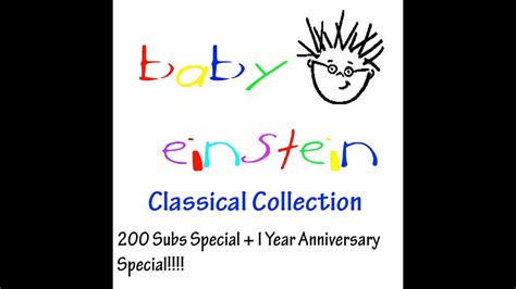 Baby Einstein: Classical Collection (ORIGINAL BE MOVIE) 200 Subs Special! - YouTube