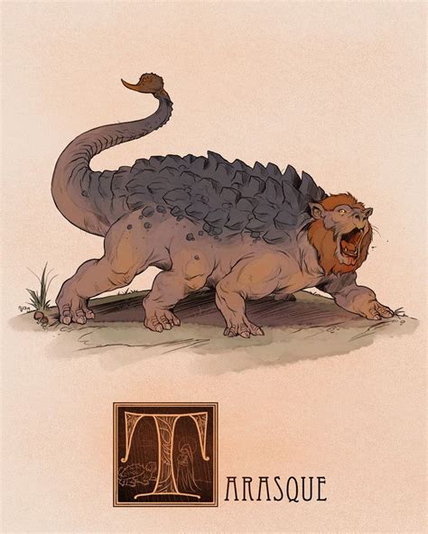 T is for Tarasque by Deimos-Remus Name: Tarasque Area of Origin: France ...