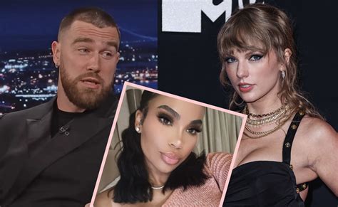 Travis Kelce's Ex Walks Back Taylor Swift Shade - But Doubles Down On Cheating Claim! - Perez Hilton