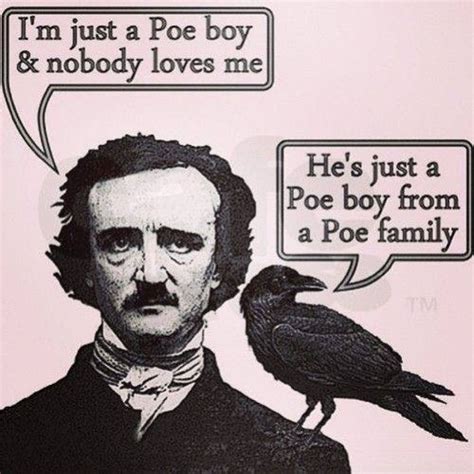 Pinned from Pin It for iPhone | Poe boy, Nobody loves me, Hilarious