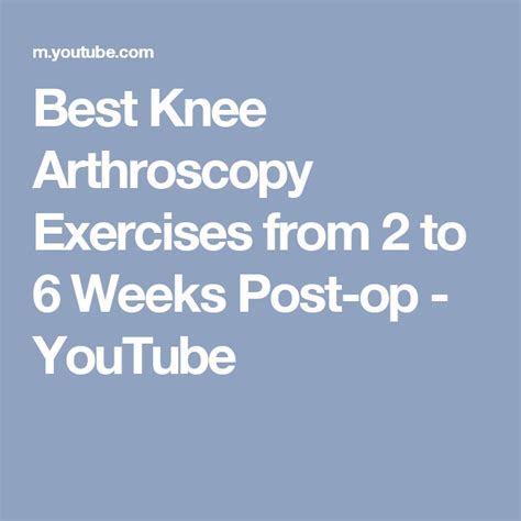 Best Knee Arthroscopy Exercises from 2 to 6 Weeks Post-op - YouTube | Knee arthroscopy, Post op ...