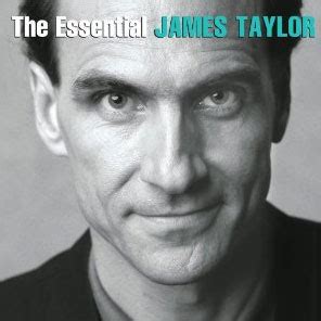 The Essential James Taylor : James Taylor