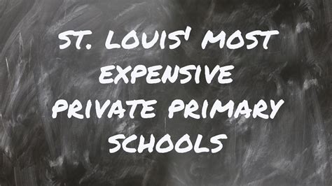 St. Louis private schools: Most expensive primary schools 2019 | ksdk.com