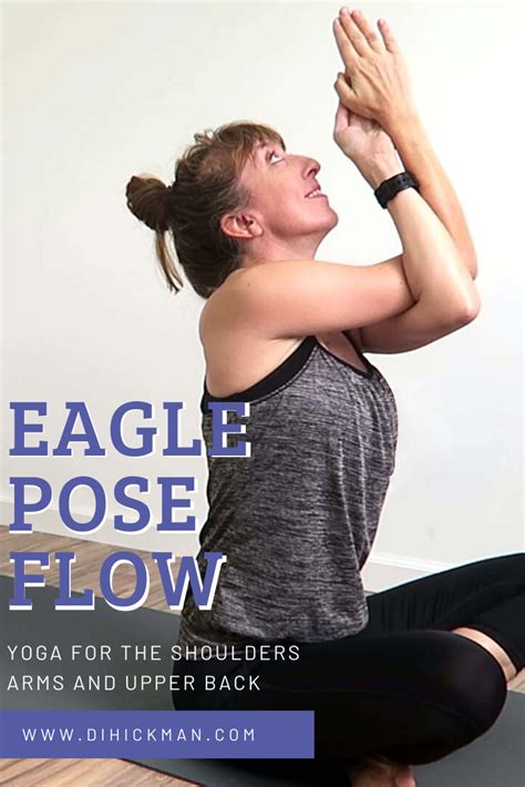 Shoulder mobility yoga, 15 Minute Eagle Pose Sequence - Di Hickman