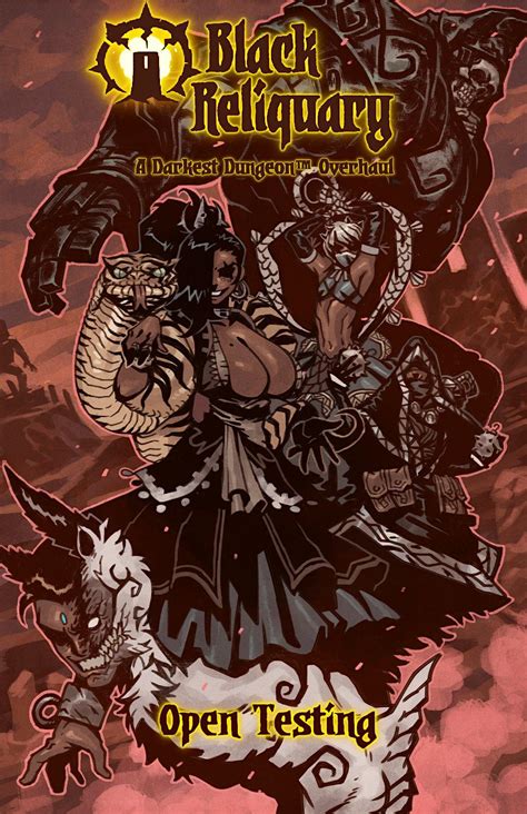 The Black Reliquary: A Darkest Dungeon Overhaul (2021)