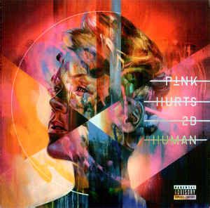 P!NK – Hurts 2B Human (2019, CD) - Discogs