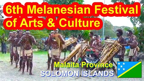 Malaita Province, Solomon Islands, 6th Melanesian Festival of Arts and Culture - YouTube