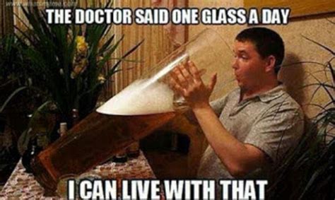Totally his fault, he needs to be more specific! | Funny drinking memes, Beer humor, Drinking humor