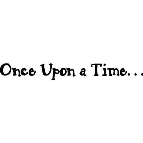 Once Upon a Time Quotes. QuotesGram