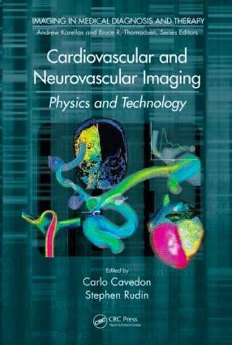 Cardiovascular and Neurovascular Imaging: Physics and Technology ...