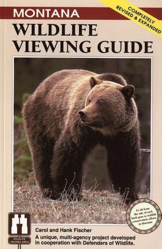 Montana Wildlife Viewing Guide (Watchable Wildlife Series): Fischer, Carol, Fischer, Hank ...