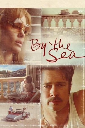 By the Sea (2015) — The Movie Database (TMDB)