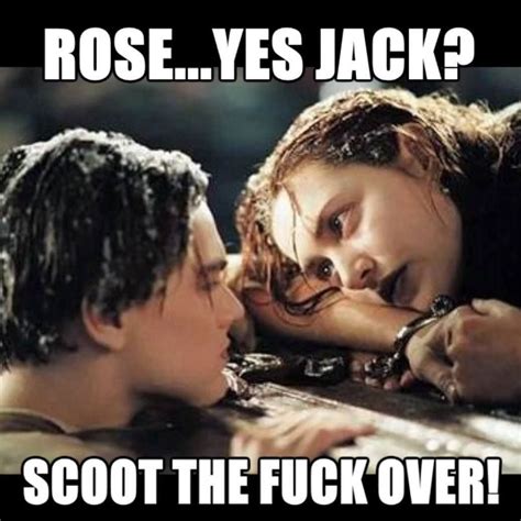 There's room for 2!! #rose #titanic #scootover #theresroom #funny #funnymeme | Titanic, Young ...