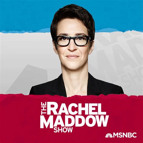 The Rachel Maddow Show - Podcast – Podtail