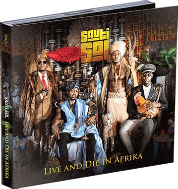 Download SAUTI SOL – LIVE AND DIE IN AFRIKA | Iconic album covers, Album covers, African music