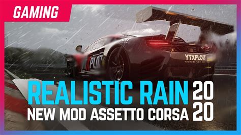 Assetto Corsa New Heavy Rain Mod FX - Custom Shaders Patch Rain FX Test 2020 - YouTube