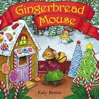 Children's Book Review: GINGERBREAD MOUSE by Katy Bratun, Author, Katy Bratun, Illustrator ...