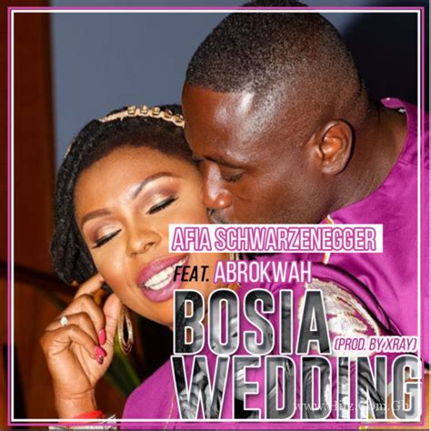 Download MP3: Afia Schwarzenegger Feat Abrokwah - Bosia Wedding (Prod. By XRay) | HitxGh.Com