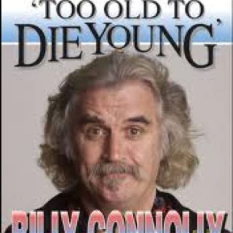 Billy Connolly Funny Quotes - ShortQuotes.cc