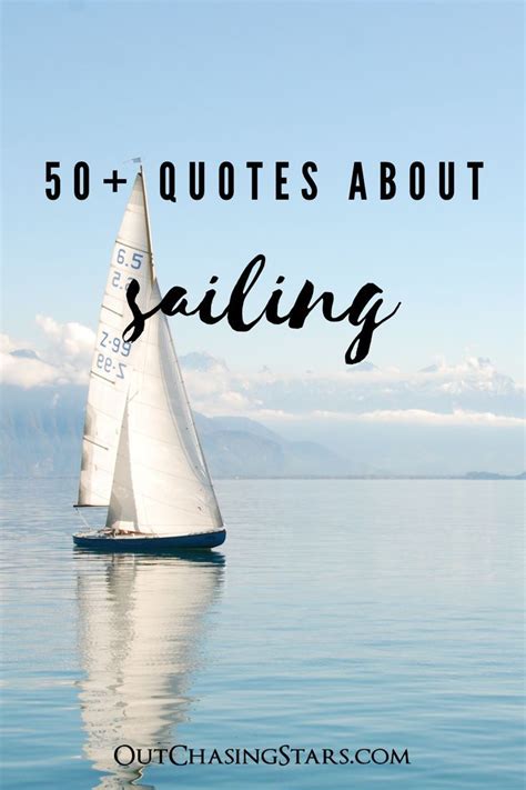 Sailing Quotes: 50+ Sayings About the Ocean | Sailing quotes, Sailing ...