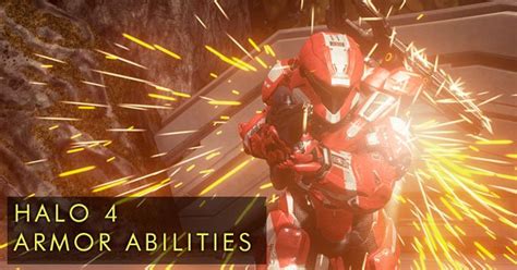 Halo 4: Armor Abilities Guide - Halo Diehards