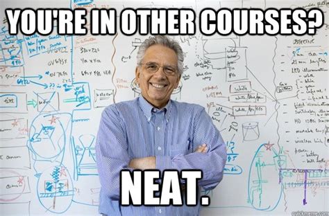 Engineering Professor memes | quickmeme