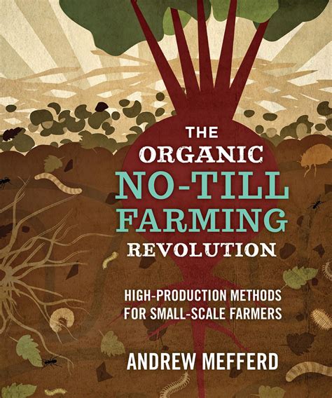 The Organic No-Till Farming Revolution (Paperback) - Walmart.com