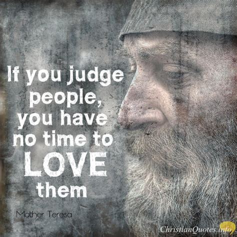 Mother Teresa Quote - 3 Ways Christians Can Judge Others Properly | ChristianQuotes.info