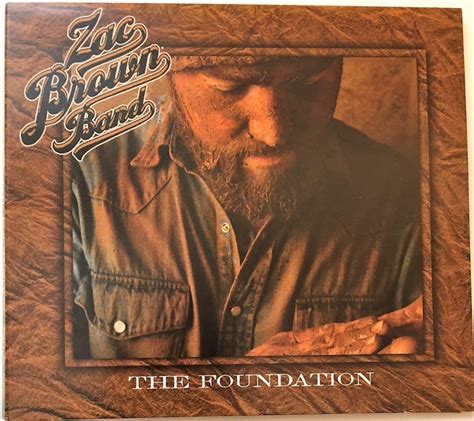 Zac Brown Band – The Foundation (2008, Folding Cardboard Sleeve, CD ...