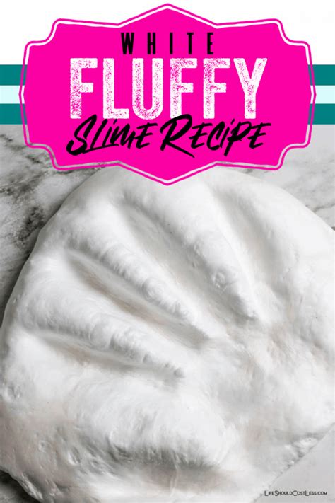 White Fluffy Slime Recipe - Life Should Cost Less