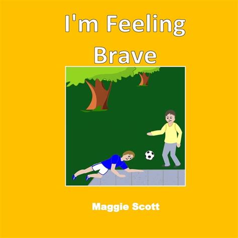 I'm Feeling Brave : Children's picture storybook to read with adults or read themselves. Learn ...