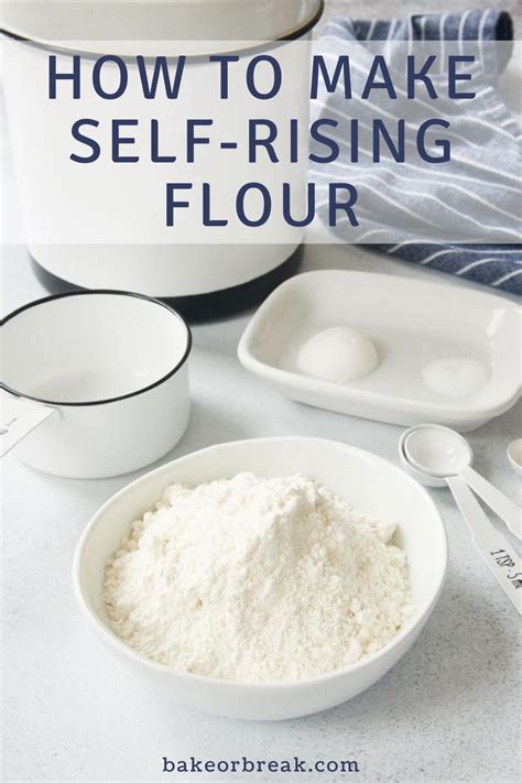 How to Make Self-Rising Flour | Bake or Break | Recipe | Make self rising flour, Self rising ...