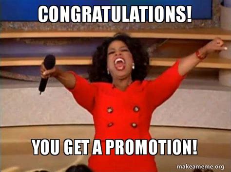 Congratulations! You get a promotion! - Oprah Winfrey "You Get a Car ...